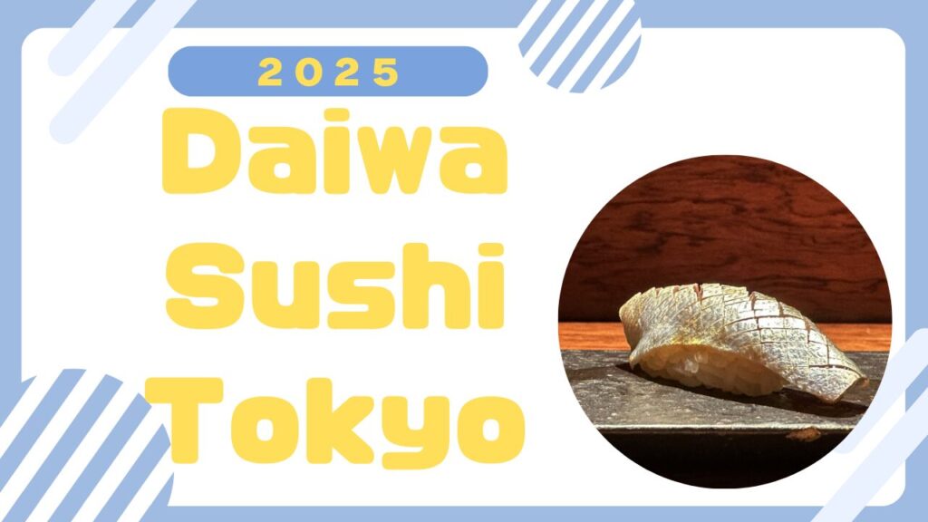 Discover Daiwa Sushi Tokyo Reservation: A Guide to Enjoy Premium Sushi